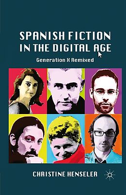 E-Book (pdf) Spanish Fiction in the Digital Age von C. Henseler