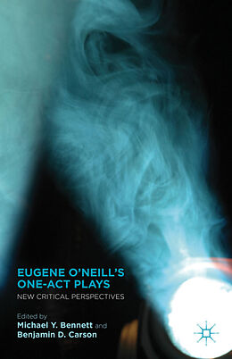 Fester Einband Eugene O'Neill's One-Act Plays von Michael Y. Carson, Benjamin D. Bennett