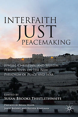 Livre Relié Interfaith Just Peacemaking de Susan Brooks Thistlethwaite