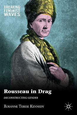 Livre Relié Rousseau in Drag de R. Kennedy