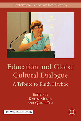 Livre Relié Education and Global Cultural Dialogue de Karen Zha, Qiang Mundy