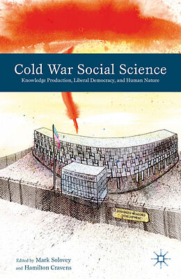 Livre Relié Cold War Social Science de Mark; Cravens, Hamilton Solovey