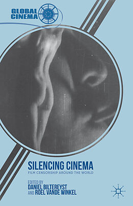 Livre Relié Silencing Cinema de Daniel Winkel, Roel Vande Biltereyst