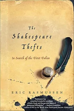 E-Book (epub) The Shakespeare Thefts von Eric Rasmussen