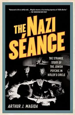 E-Book (epub) The Nazi Séance von Arthur J. Magida