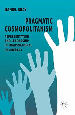 E-Book (pdf) Pragmatic Cosmopolitanism von D. Bray