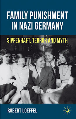 Livre Relié Family Punishment in Nazi Germany de R. Loeffel