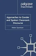 E-Book (pdf) Approaches to Gender and Spoken Classroom Discourse von Helen Sauntson
