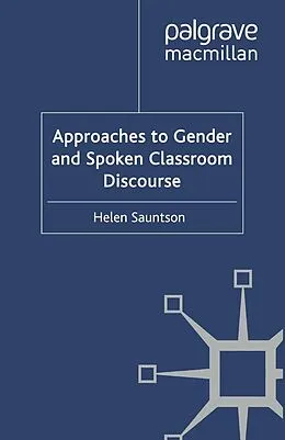 E-Book (pdf) Approaches to Gender and Spoken Classroom Discourse von Helen Sauntson