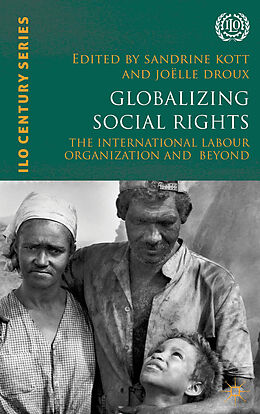 Fester Einband Globalizing Social Rights von Sandrine Droux, Joelle Kott