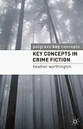 E-Book (pdf) Key Concepts in Crime Fiction von Heather Worthington
