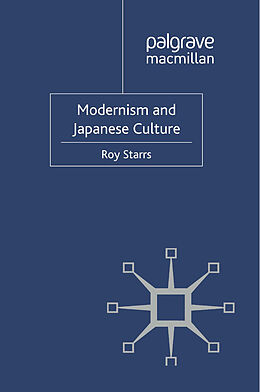 Couverture cartonnée Modernism and Japanese Culture de R. Starrs