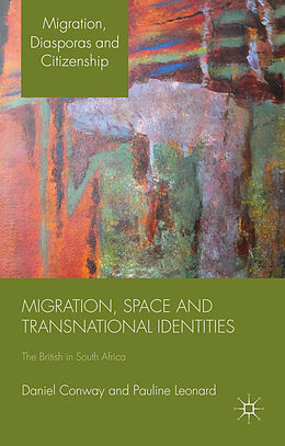 Fester Einband Migration, Space and Transnational Identities von D. Conway, P. Leonard