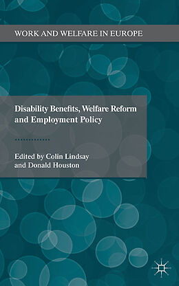 Livre Relié Disability Benefits, Welfare Reform and Employment Policy de Colin Houston, Donald Lindsay