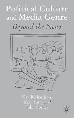 Livre Relié Political Culture and Media Genre de K. Richardson, K. Parry, J. Corner