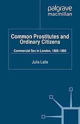 E-Book (pdf) Common Prostitutes and Ordinary Citizens von J. Laite
