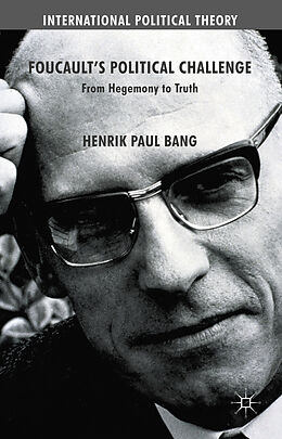 Livre Relié Foucault's Political Challenge de Henrik Paul Bang