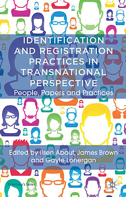 Livre Relié Identification and Registration Practices in Transnational Perspective de Ilsen Brown, James Lonergan, Gayle About
