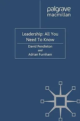 E-Book (pdf) Leadership: All You Need To Know von David Pendleton, Adrian Furnham