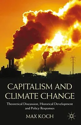E-Book (pdf) Capitalism and Climate Change von Max Koch