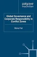 E-Book (pdf) Global Governance and Corporate Responsibility in Conflict Zones von M. Feil