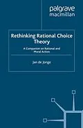 E-Book (pdf) Rethinking Rational Choice Theory von Jan De Jonge