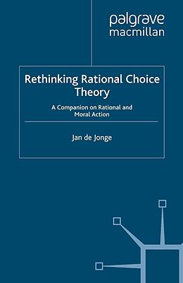 eBook (pdf) Rethinking Rational Choice Theory de Jan De Jonge