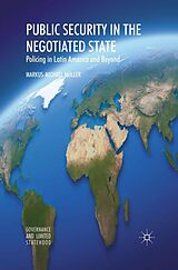 eBook (pdf) Public Security in the Negotiated State de Markus-Michael Müller