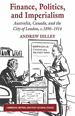 eBook (pdf) Finance, Politics, and Imperialism de A. Dilley