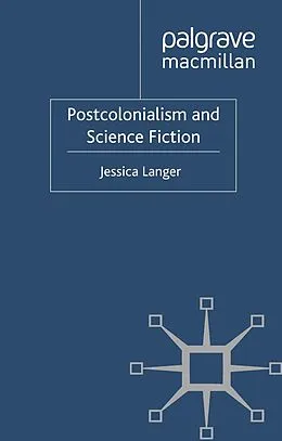 E-Book (pdf) Postcolonialism and Science Fiction von J. Langer