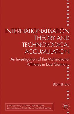 eBook (pdf) Internationalisation Theory and Technological Accumulation de B. Jindra