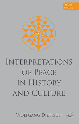 Fester Einband Interpretations of Peace in History and Culture von W. Dietrich