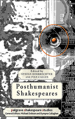 Fester Einband Posthumanist Shakespeares von Stefan Callus, Ivan Herbrechter
