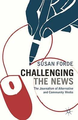 PDF Challenging the News von Susan Forde
