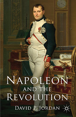 Fester Einband Napoleon and the Revolution von D. Jordan