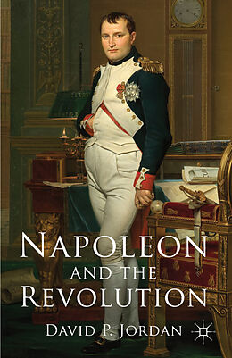 Livre Relié Napoleon and the Revolution de D. Jordan