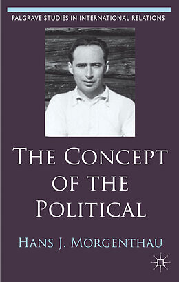 Fester Einband The Concept of the Political von Hans J. Morgenthau