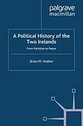 E-Book (pdf) A Political History of the Two Irelands von B. Walker