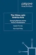 E-Book (pdf) The China-Latin America Axis von G. Fornés, A. Butt Philip