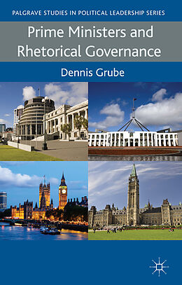 Livre Relié Prime Ministers and Rhetorical Governance de D. Grube