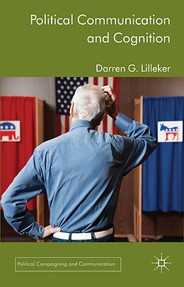Fester Einband Political Communication and Cognition von D. Lilleker