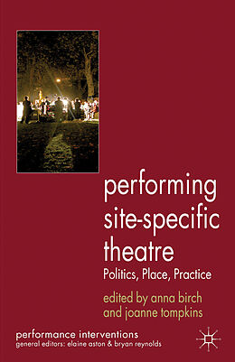 Fester Einband Performing Site-Specific Theatre von Anna Tompkins, Joanne Birch