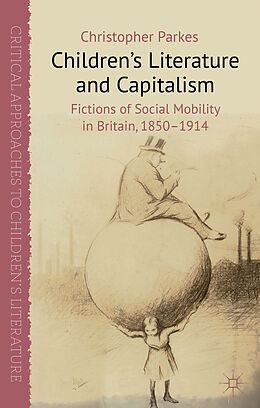 Fester Einband Children's Literature and Capitalism von C. Parkes