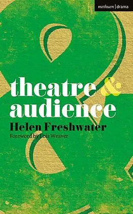 E-Book (pdf) Theatre and Audience von Lois Weaver, Helen Freshwater