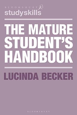 E-Book (pdf) The Mature Student's Handbook von Lucinda Becker
