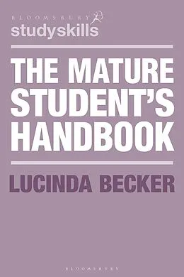 E-Book (pdf) The Mature Student's Handbook von Lucinda Becker
