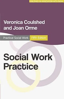 E-Book (pdf) Social Work Practice von Veronica Coulshed, Joan Orme