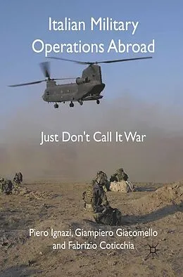 E-Book (pdf) Italian Military Operations Abroad von P. Ignazi, G. Giacomello, F. Coticchia