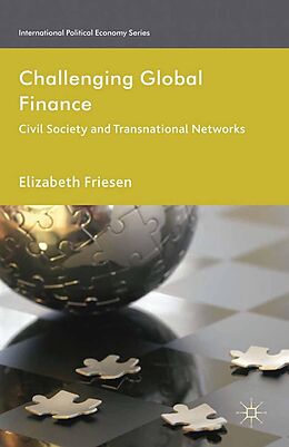 E-Book (pdf) Challenging Global Finance von Elizabeth Friesen