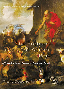 Fester Einband The Problem of Animal Pain von T. Dougherty